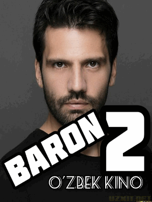 Baron 2 (O'zbek kinosi Uzbek film Premyera 2019, 2020)