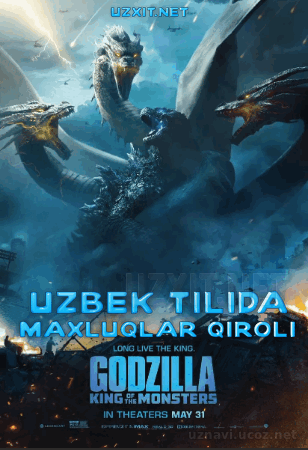 Godzilla; Maxluqlar qiroli (2019) Uzbek tilida Premyera