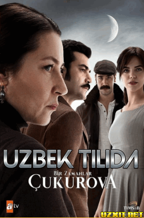 Zuleyha 1-Qism ( Yangi turkiya seriali ) Bir zamonlar Chukurova