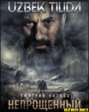 Kechirilmas (Horij Kino Uzbek Tilida) 2018