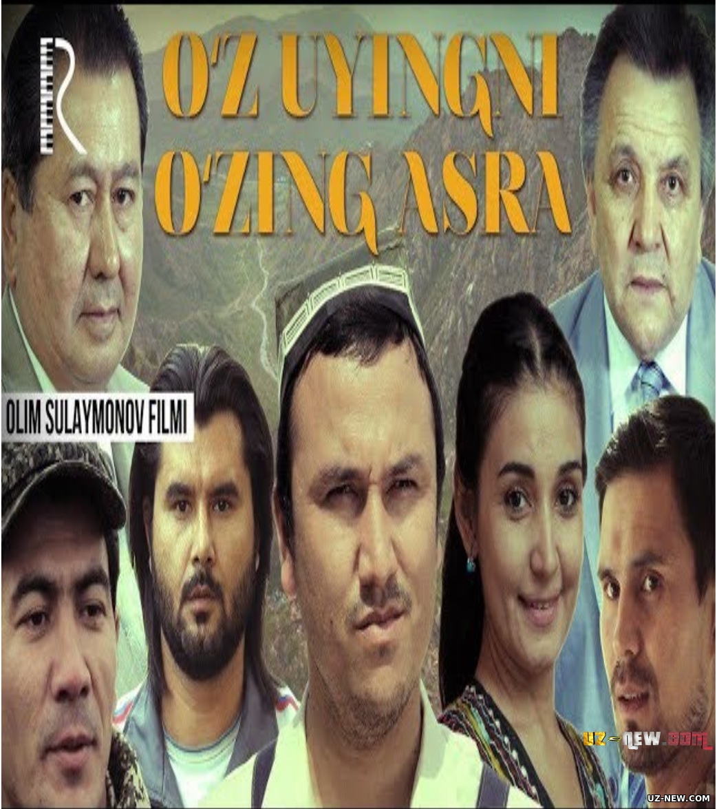 O'z uyingni o'zing asra (o'zbek film) | Уз уйингни узинг асра (узбекфильм) 2016