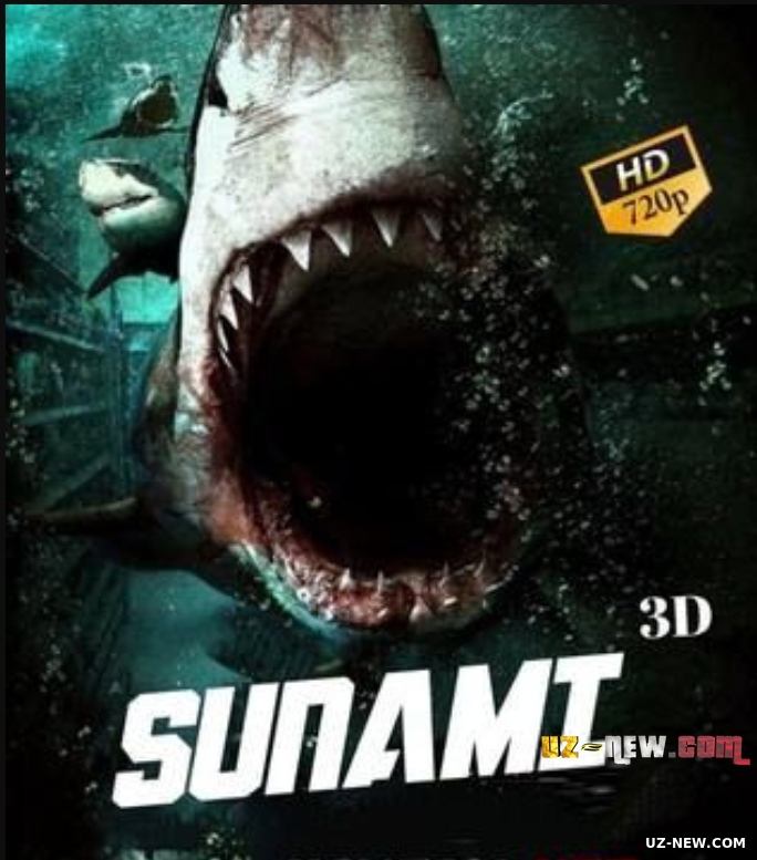 Sunami 3D / Akula hamlasi / Tsunami Bait Sunami Ov Boshlandi (Uzbek tilida  2011)