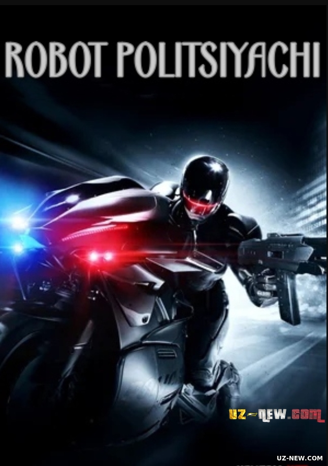 Robot politsiyachi / Robokop Uzbek tilida 2014