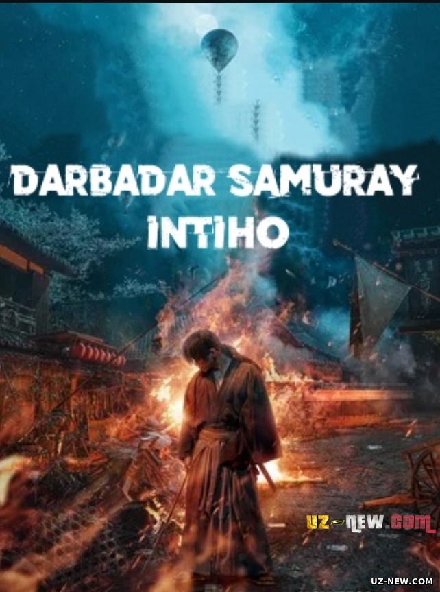 Darbadar samuray: Intiho / Final / Qasos Uzbek tilida O'zbekcha tarjima kino 2021