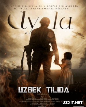 Ayla (Turk kinosi Uzbek tilida)