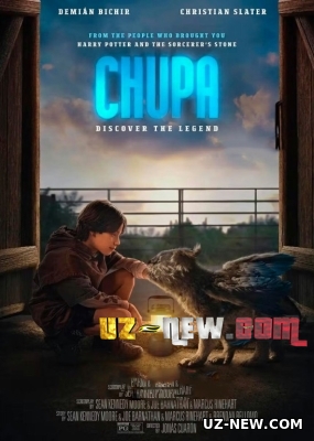 Chupa (Premyera Uzbek tilida O'zbekcha) 2023