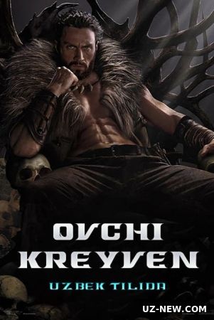 Ovchi Kreyven / Kraven (2024) Uzbek tilida