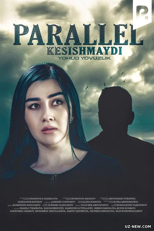 Parallel kesishmaydi yoxud Yovuzlik (2024) Yangi uzbek kino