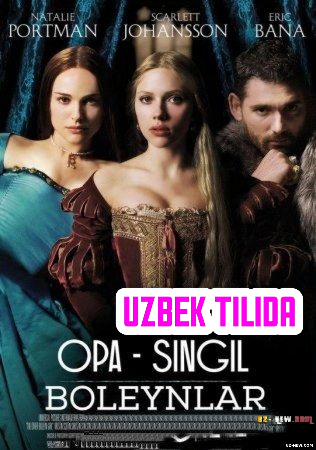 Opa singil Boleynlar / Еще одна из рода Болейн (2008) Uzbek tilida