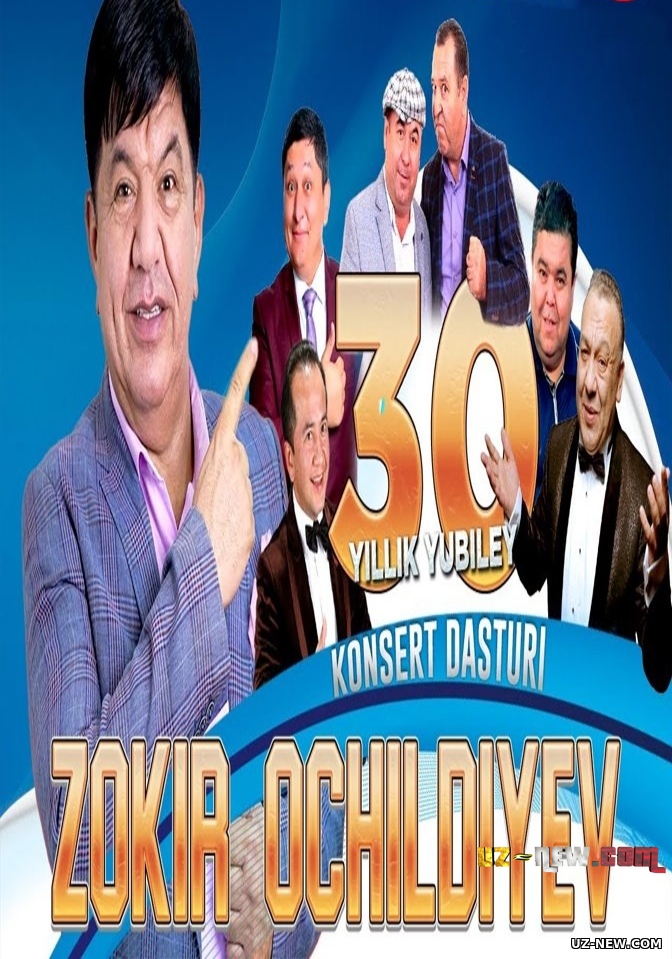 Zokir Ochildiyev - 30 yillik yubiley konsert dasturi 2022